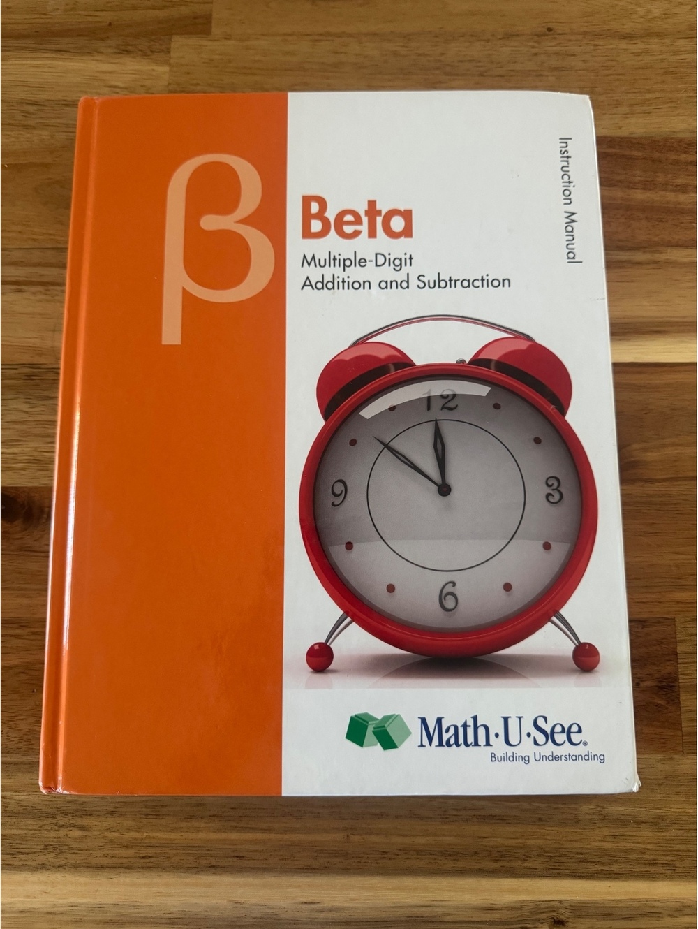 Math-U-See Beta Instruction Manual Homeschool Math Addition Subtraction Demme